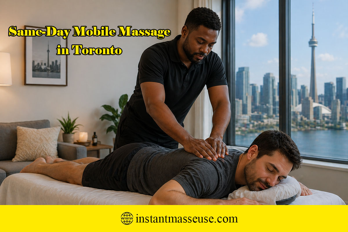 Same-Day Mobile Massage in Toronto: What You Should Know